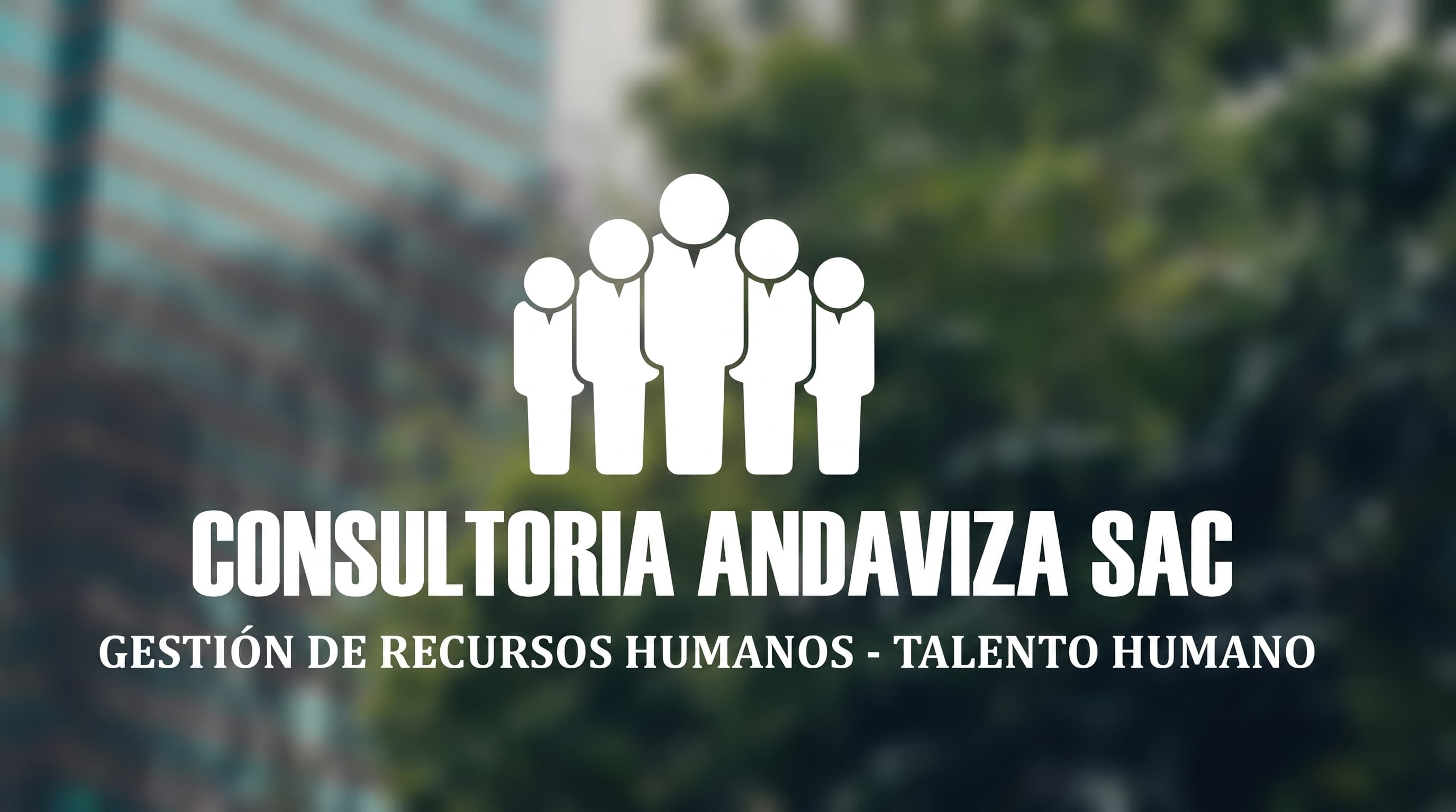 Consultoria Andaviza SAC - Gestion de recursos humanos y talento humano